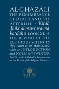 Cover: Al-Ghazali on the Remembrance of Death and the Afterlife - The Islamic Texts Society