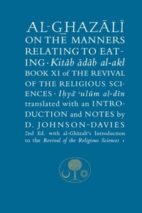 Abbildung von: Al-Ghazali on the Manners Relating to Eating - The Islamic Texts Society