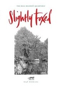 Cover: Slightly Foxed - Slightly Foxed: The Real Reader's Quarterly