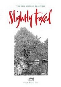 Enlarge image Cover: Slightly Foxed - Slightly Foxed: The Real Reader's Quarterly