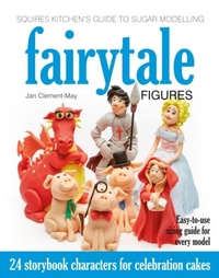 Enlarge image Cover: Squires Kitchen's Guide to Sugar Modelling: Fairytale Figures - B Dutton Publishing