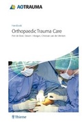 Cover: AO Handbook: Orthopedic Trauma Care - Thieme