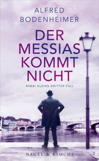 Abbildung von: Der Messias kommt nicht - Nagel & Kimche