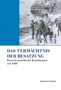 Cover: Das Verm&auml;chtnis der Besatzung - B&ouml;hlau