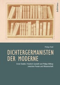 Cover: Dichtergermanisten der Moderne - B&ouml;hlau