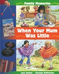 Cover: When Your Mum Was Little - Franklin Watts Ltd