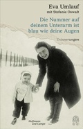 Cover: Die Nummer auf deinem Unterarm ist blau wie deine Augen - Hoffmann & Campe