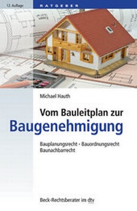 Abbildung von: Vom Bauleitplan zur Baugenehmigung - C.H.BECK