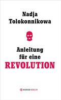 Cover: Anleitung f&uuml;r eine Revolution - Hanser Berlin