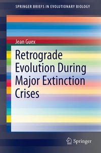 Enlarge image Cover: Retrograde Evolution During Major Extinction Crises - Springer