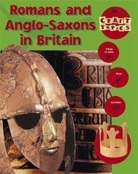 Enlarge image Cover: Craft Topics: Romans and Anglo-Saxons In Britain - Franklin Watts Ltd