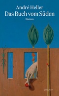 Cover: Das Buch vom S&uuml;den - Zsolnay