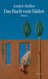 Abbildung von: Das Buch vom Süden - Zsolnay
