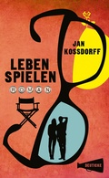 Cover: Leben spielen - Deuticke