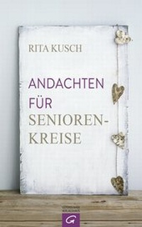 Abbildung von: Andachten für Seniorenkreise - Gütersloher Verlagshaus