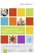 Cover: 41 Methoden zum Bibellesen mit Gruppen - Neukirchener Verlag