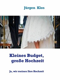 Abbildung von: Kleines Budget, große Kochzeit - Books on Demand