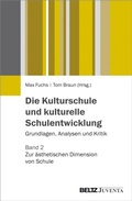 Cover: Die Kulturschule und kulturelle Schulentwicklung - Beltz eBook