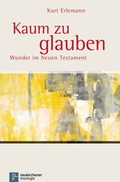 Cover: Kaum zu glauben - Vandenhoeck & Ruprecht