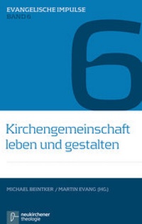 Abbildung von: Kirchengemeinschaft leben und gestalten - Vandenhoeck & Ruprecht