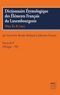 Abbildung von: Dictionnaire Étymologique des Éléments Francais du Luxembourgeois - Narr Francke Attempto