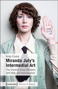 Abbildung von: Miranda July's Intermedial Art - transcript