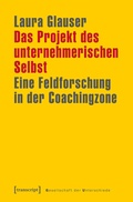 Cover: Das Projekt des unternehmerischen Selbst - transcript
