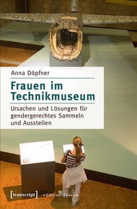 Abbildung von: Frauen im Technikmuseum - transcript
