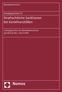 Abbildung von: Sondergutachten 72: Strafrechtliche Sanktionen bei Kartellverstößen - Nomos