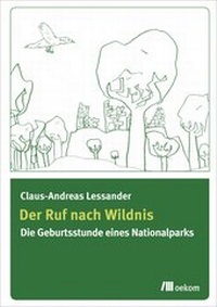 Abbildung von: Der Ruf nach Wildnis - oekom verlag