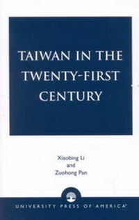 Enlarge image Cover: Taiwan in the Twenty-First Century - University Press of America