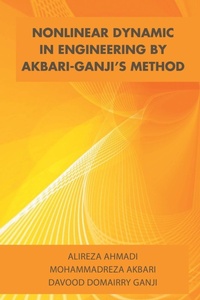 Enlarge image Cover: Nonlinear Dynamic in Engineering by Akbari-Ganji's Method - Xlibris