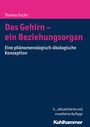 Bild: Das Gehirn - ein Beziehungsorgan - Kohlhammer