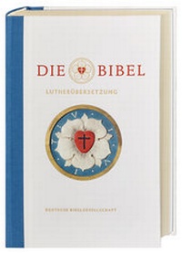 Abbildung von: Die Bibel nach Martin Luthers Übersetzung. Lutherbibel. Revidiert 2017. Mit Apokry-phen. Jubiläumsausgabe. Großer Infoteil: Biografie Martin Luther I Luthers Reden I 500 Jahre Reformation. - Deutsche Bibelgesellschaft