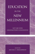 Cover: Education in the New Millennium - University Press of America