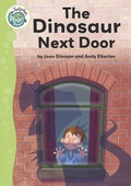 Cover: Tadpoles: The Dinosaur Next Door - Franklin Watts Ltd