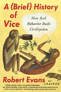 Cover: A Brief History of Vice - Plume