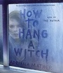 Cover: How To Hang A Witch - Random House US Audio