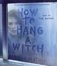 Enlarge image Cover: How To Hang A Witch - Random House US Audio