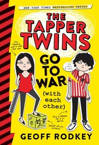 Enlarge image Cover: The Tapper Twins Go to War (with Each Other) - Little, Brown Books for Young Readers