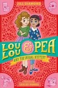Cover: Lou Lou and Pea and the Mural Mystery - Farrar, Straus & Giroux Inc