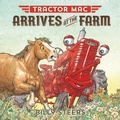Cover: Tractor Mac Arrives at the Farm - Farrar, Straus and Giroux (BYR)