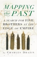 Cover: Mapping the Past - William Heinemann Ltd