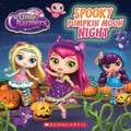 Cover: Spooky Pumpkin Moon Night (Little Charmers: 8x8 Storybook) - Scholastic Inc.
