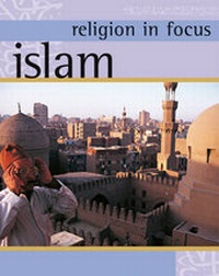 Enlarge image Cover: Religion in Focus: Islam - Franklin Watts Ltd