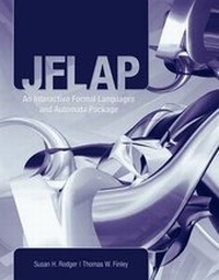 Enlarge image Cover: JFLAP: An Interactive Formal Languages And Automata Package - Jones and Bartlett Publishers, Inc