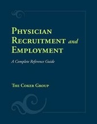 Enlarge image Cover: Physician Recruitment and Employment: A Complete Reference Guide - Jones and Bartlett Publishers, Inc