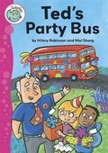Cover: Ted's Party Bus - Franklin Watts Ltd