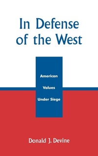 Enlarge image Cover: In Defense of the West - University Press of America