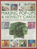 Cover: The Illustrated Step-by-Step Guide to Making Pop-Ups & Novelty Cards - Hermes House